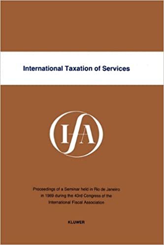 International Taxation of Services (IFA Congress Seminar Series) (IFA Congress Series Set)