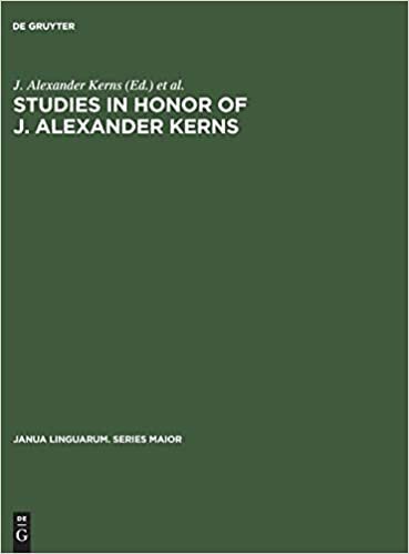 Studies in honor of J. Alexander Kerns (Janua Linguarum. Series Maior)