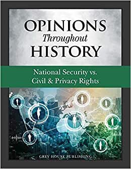 Opinions Throughout History: National Security vs. Civil & Privacy Rights