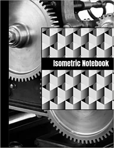ISOMETRIC NOTEBOOK: Isometric Graph Paper Notebook -120 Pages indir