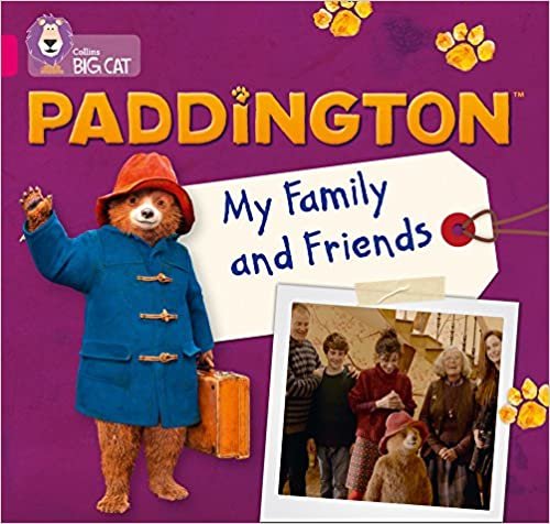 Paddington: My Family and Friends: Band 01b/Pink B (Collins Big Cat)