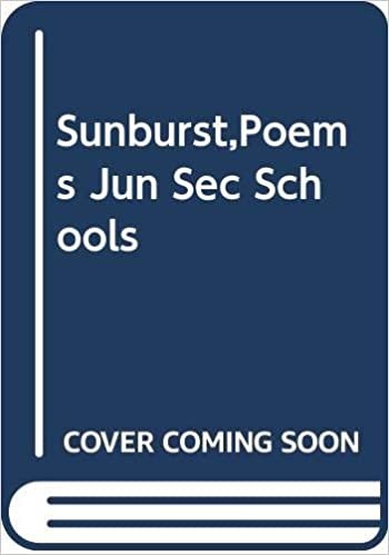 Sunburst,Poems Jun Sec Schools: Poems for Junior and Secondary Schools