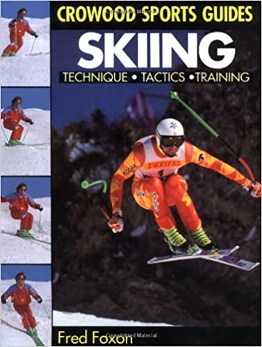 Skiing: Technique, Tactics & Training (Crowood Sports Guides)