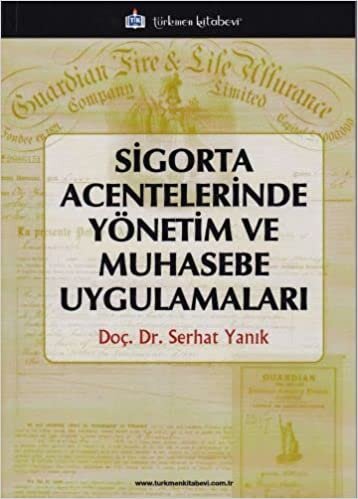 Sigorta Acentelerinde Yönetim ve Muhasebe Uygulamaları