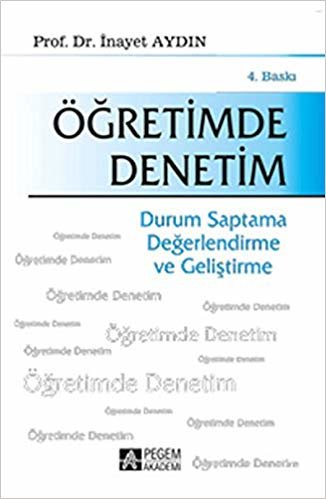 Öğretimde Denetim: Durum Saptama Değerlendirme ve Geliştirme