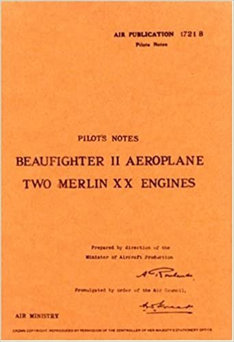 Air Ministry Pilot's Notes: Bristol Beaufighter II (Pilot's Notes)