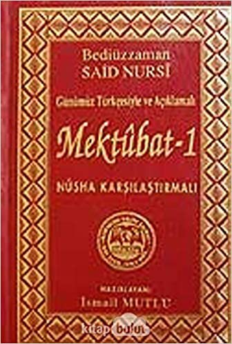 Mektubat 1: Sadeleştirilmiş ve Açıklamalı - Nüsha Karşılaştırmalı indir