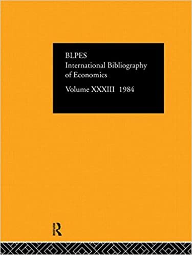 Informa, I: IBSS: Economics: 1984 Volume 33 (International Bibliography of Economics / Bibliographie Internationale De Science Economique)