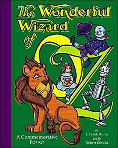 The Wonderful Wizard Of Oz (Classic Collectible Pop-Up)