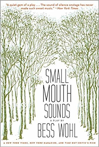 Small Mouth Sounds: A Play: Off-Broadway Edition indir