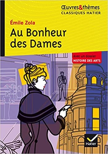 Oeuvres & Themes: Au bonheur des dames (texte abrege) (Oeuvres & thèmes (51))