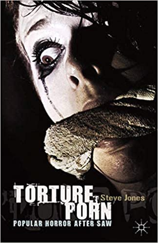 Torture Porn: Popular Horror after Saw indir