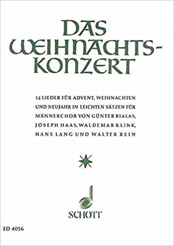 Das Weihnachtskonzert: 12 Lieder für Advent, Weihnachten und Neujahr in leichten Sätzen. Männerchor (TTBB). Chorpartitur.