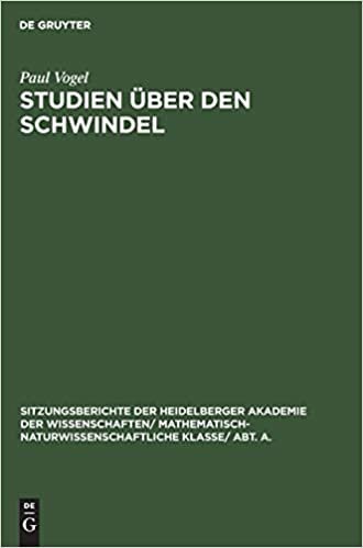 Studien über den Schwindel (Sitzungsberichte der Heidelberger Akademie der Wissenschaften/ Mathematisch-Naturwissenschaftliche Klasse/ Abt. A., Band 5)