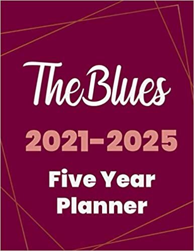 The Blues 2021-2025 Five Year Planner: 5 Year Planner Organizer Book / 60 Months Calendar / Agenda Schedule Organizer Logbook and Journal / January 2021 to December 2025