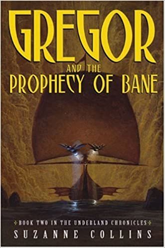 Gregor and the Prophecy of Bane (Underland Chronicles, Band 2) indir
