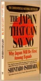 The Japan That Can Say No/Why Japan Will Be First Among Equals
