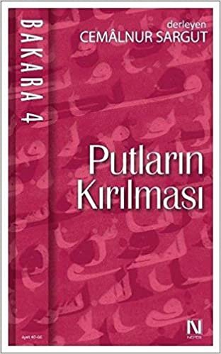 Putların Kırılması Bakara 4