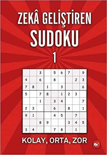 Zeka Geliştiren Sudoku - 1: Kolay, Orta, Zor