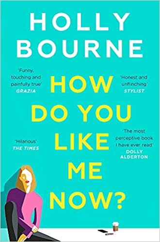 How Do You Like Me Now?: the hilarious and searingly honest novel everyone is talking about indir