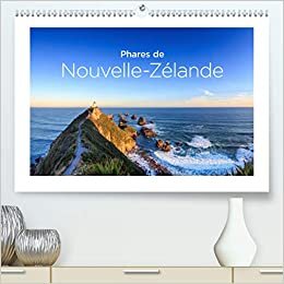 Phares de Nouvelle-Zélande (Premium, hochwertiger DIN A2 Wandkalender 2021, Kunstdruck in Hochglanz): Les plus beaux phares de la côte néo-zélandaise. (Calendrier mensuel, 14 Pages ) (CALVENDO Places)