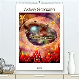 Fremde Galaxien (Premium, hochwertiger DIN A2 Wandkalender 2022, Kunstdruck in Hochglanz): Fantasiewelt, großes Universum. (Monatskalender, 14 Seiten ) (CALVENDO Kunst)