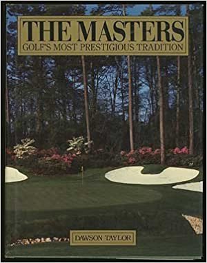The Masters: Golf's Most Prestigious Tradition