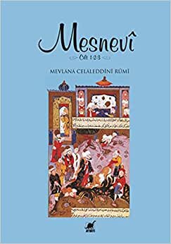 Mesnevi Cilt 1-2-3: Mevlana Celaleddin Rumi indir