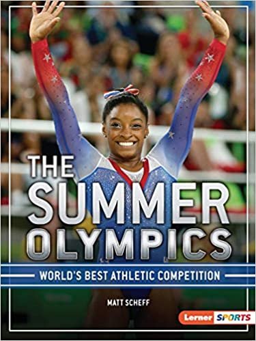 The Summer Olympics: World's Best Athletic Competition (Big Game Lerner Sports)