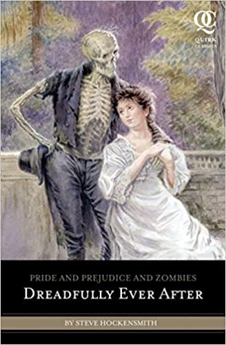 Pride and Prejudice and Zombies: Dreadfully Ever After (Pride and Prej. and Zombies, Band 3)