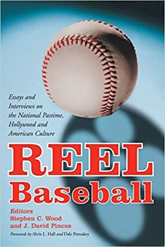 Reel Baseball: Essays and Interviews on the National Pastime, Hollywood and American Culture