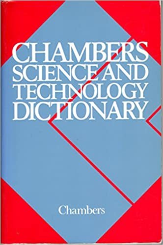 Chambers Science and Technology Dictionary