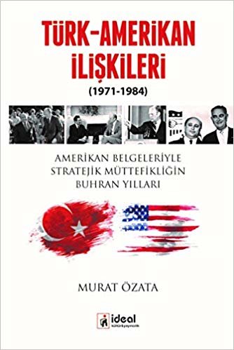 indir   Türk-Amerikan İlişkileri 1971-1984 tamamen