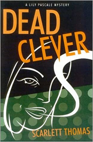Dead Clever: A Lily Pascale Mystery (Lily Pascale Mysteries)