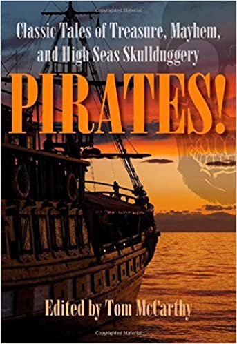 Pirates!: Classic Tales of Treasure, Mayhem, and High Seas Skullduggery indir