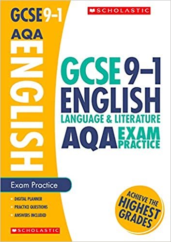 GCSE English Language and Literature AQA Exam Practice Book. Achieve the Highest Grades for the 9-1 Course including free revision app (Scholastic GCSE Grades 9-1 Revision and Practice)