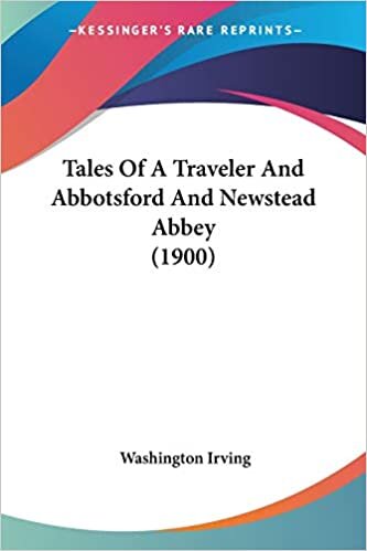 Tales of a Traveler and Abbotsford and Newstead Abbey (1900)