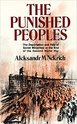 Punished Peoples: The Deportation and Fate of Soviet Minorities at the End of the Second World War