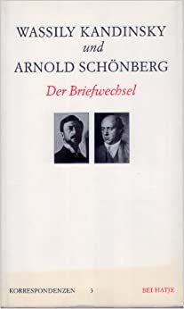 Wassily Kandinsky und Arnold Schönberg. Der Briefwechsel
