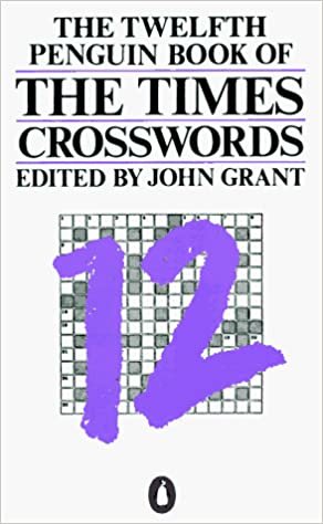 Times Crosswords, The Twelfth Penguin Book of (Penguin Crosswords S.): 12th