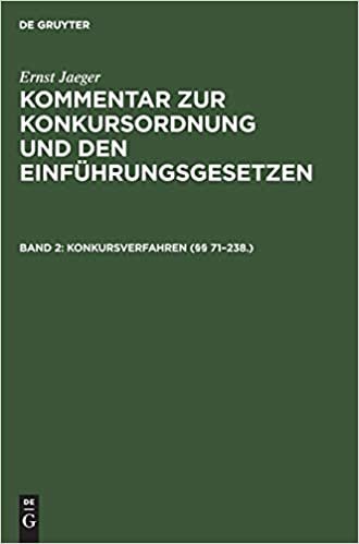 Konkursverfahren (§§ 71–238.) (Ernst Jaeger: Kommentar zur Konkursordnung und den Einführungsgesetzen): Band 2