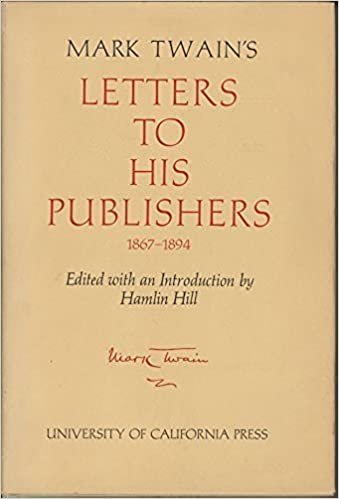 Letters to His Publishers, 1867-94 (Centre for Editions of American Authors S.)