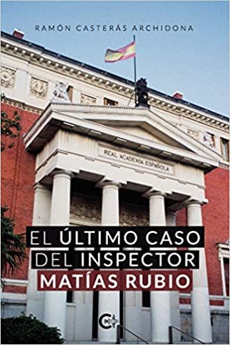 El último caso del inspector Matías Rubio (Caligrama)