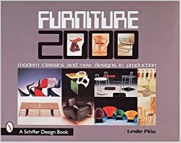 Furniture 2000: Modern Classics and New Designs in Production (Schiffer Book for Collectors)