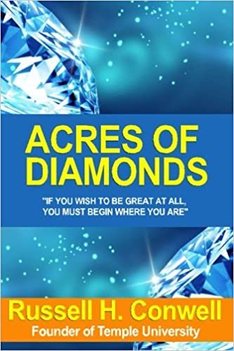 Acres of Diamonds: Classic Self Help Book for Inspiration and Wealth (Illustrated) indir