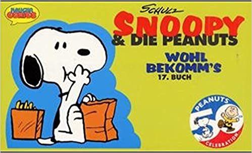 Snoopy & die Peanuts, Bd.17, Wohl bekomm's