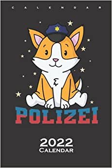 Police Fox with Police Cap Calendar 2022: Annual Calendar for Fans of the Friends and Helpers