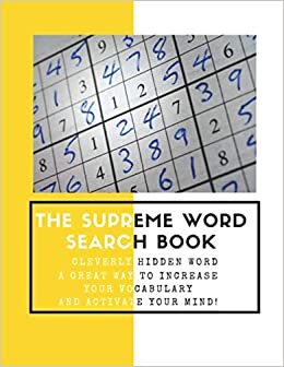 The Supreme Word Search Book: Large Print Edition Over 200 Cleverly Hidden Word Searches for Adults, Teens, and More