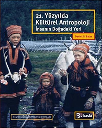 21.YÜZYILDA KÜLTÜREL ANTROPOLOJİ