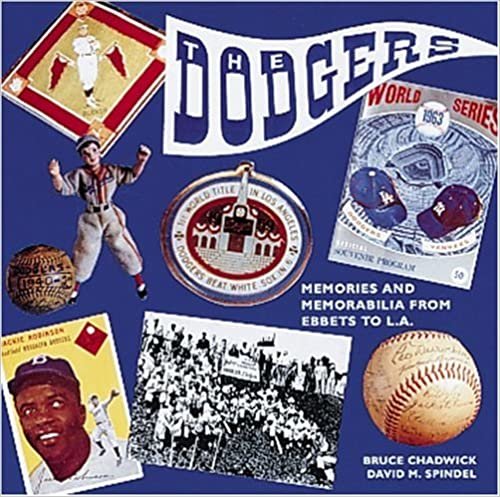 The Dodgers: Memories and Memorabilia from Brooklyn to L.A. indir